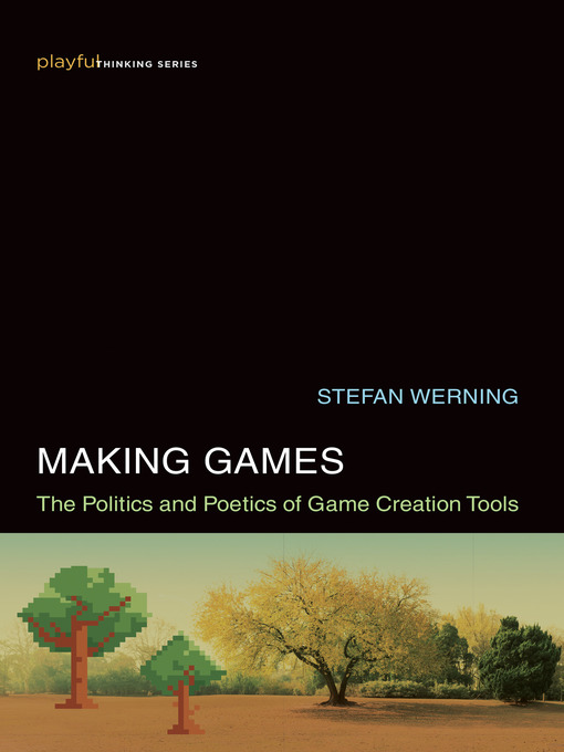 Title details for Making Games by Stefan Werning - Available
